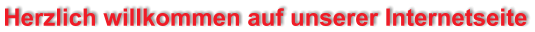 Herzlich willkommen auf unserer Internetseite